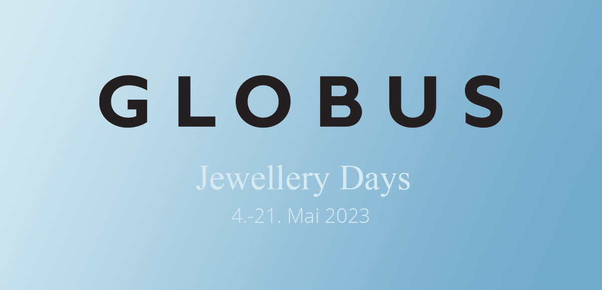 Globus Jewellery Days